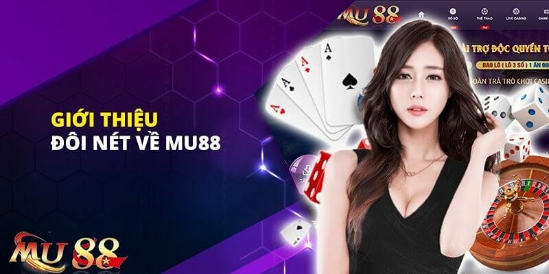 Tổng quan vài điều chung về Casino MU88